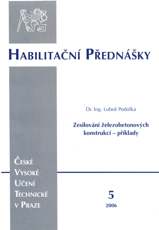 Zesilování železobetonových konstrukcí - příklady = Strenghtening concrete structures - examples