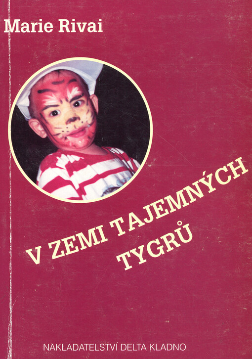 V zemi tajemných tygrů : příběh chlapce ze Sumatry   