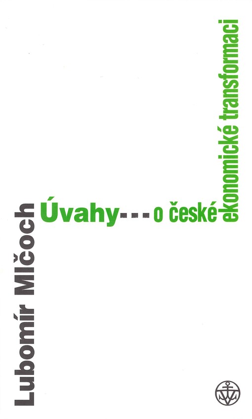 Úvahy o české ekonomické transformaci