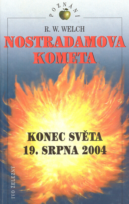 Nostradamova kometa :konec světa 19. srpna 2004