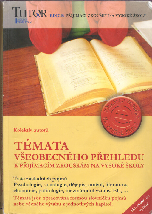 Témata všeobecného přehledu k přijímacím zkouškám na VŠ.