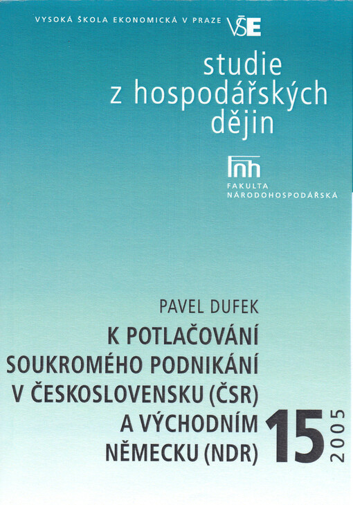 K potlačování soukromého podnikání v Československu (ČSR) a Východním Německu (NDR)