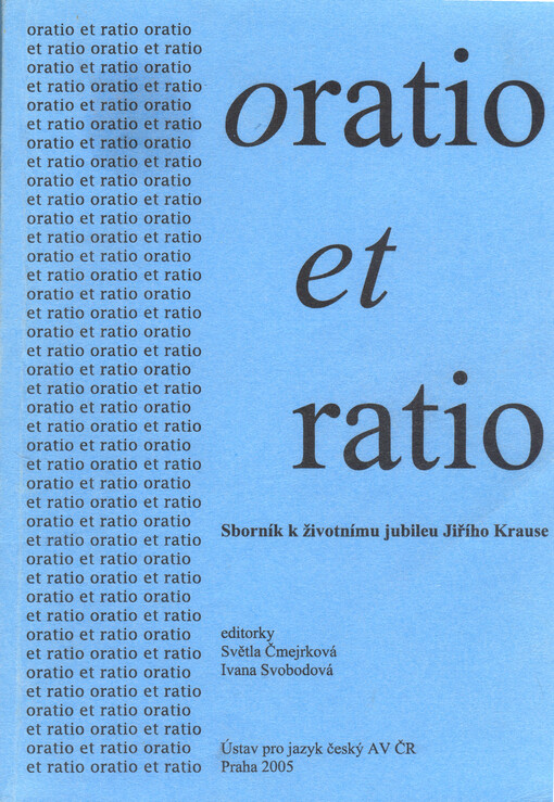 Oratio et ratio: sborník k životnímu jubileu Jiřího Krause