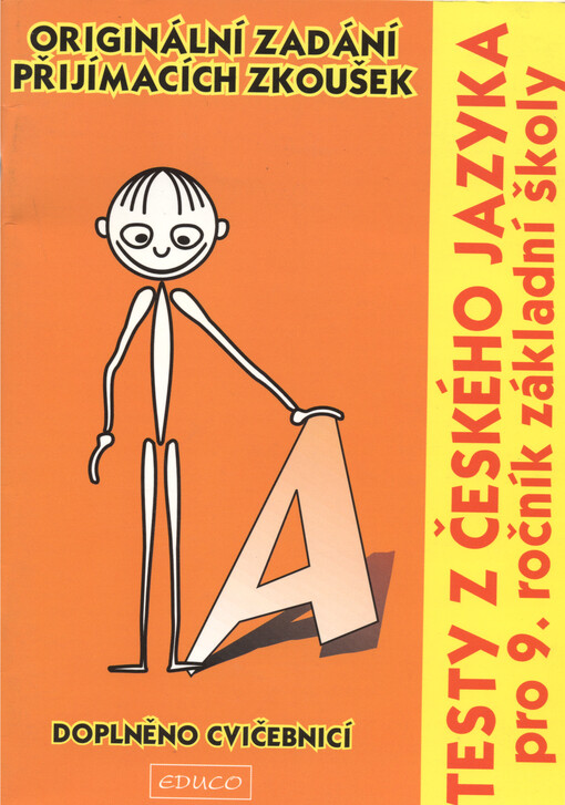 Testy z českého jazyka pro 9. ročník základní školy : originální zadání přijímacích zkoušek : cvičebnice