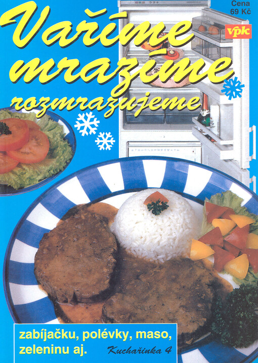 Vaříme, mrazíme, rozmrazujeme