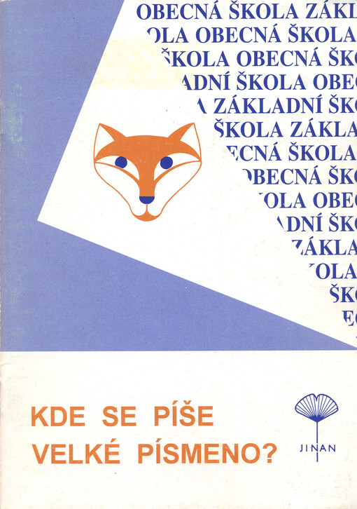 Kde se píše velké písmeno? :[pracovní sešit pro žáky od 2. třídy]