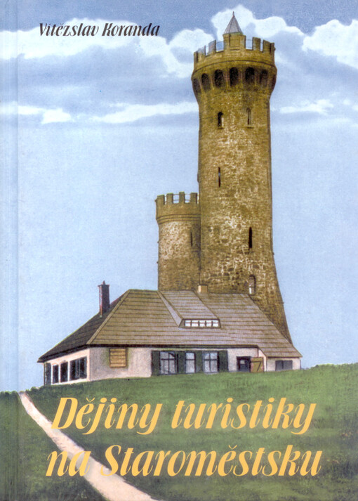 Dějiny turistiky na Staroměstsku