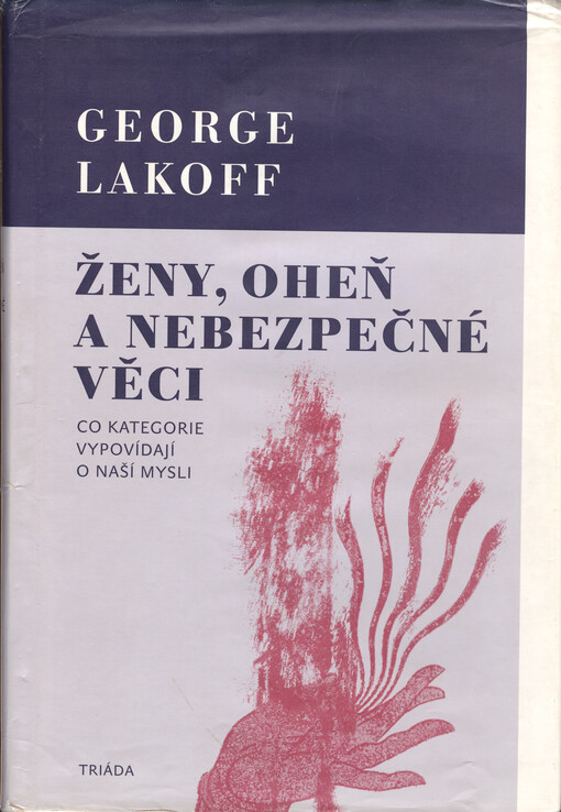 Ženy, oheň a nebezpečné věci: co kategorie vypovídají o naší mysli