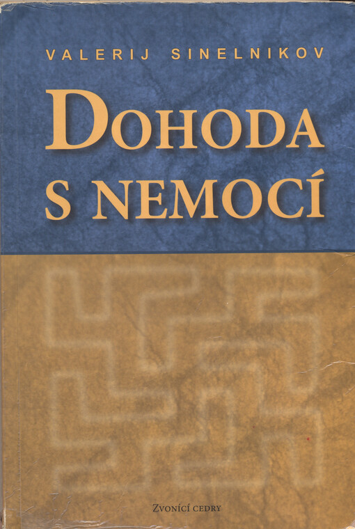 Dohoda s nemocí, 1. díl