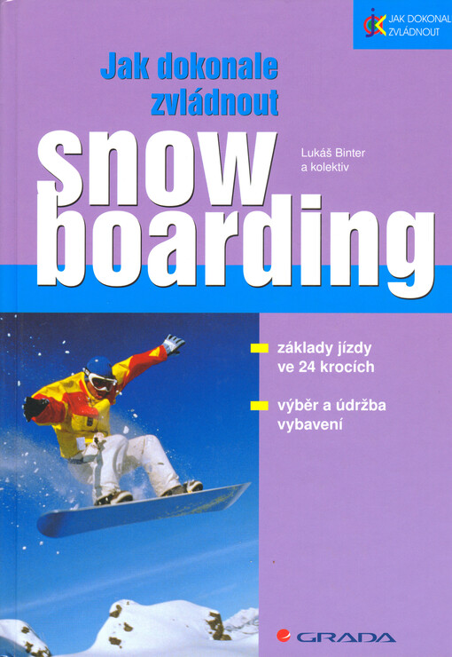 Jak dokonale zvládnout snowboarding