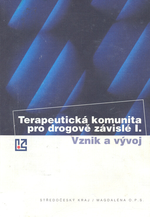 Terapeutická komunita pro drogově závislé.  I, Vznik a vývoj 