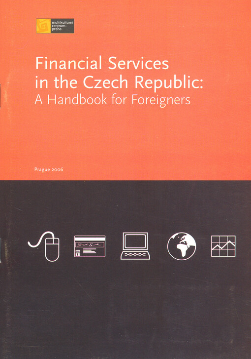 Financial services in the Czech Republic : a handbook for foreigners