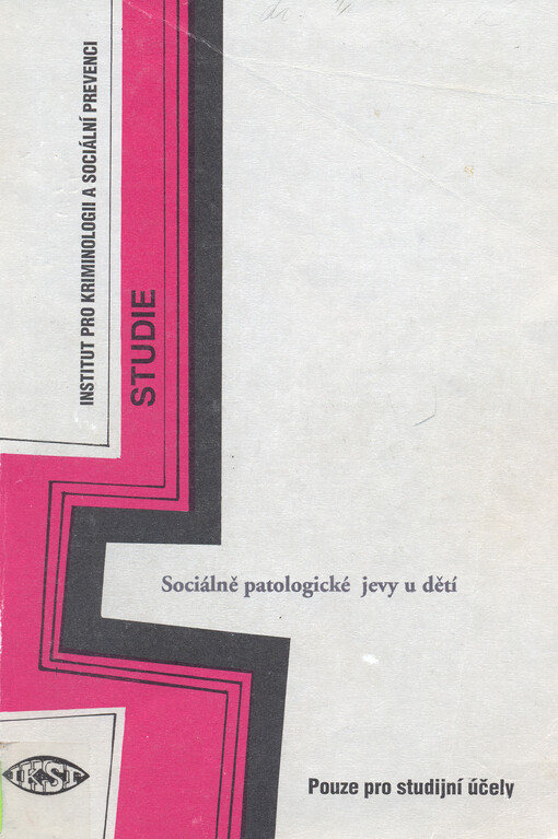 Sociálně patologické jevy u dětí : závěrečná zpráva z výzkumu
