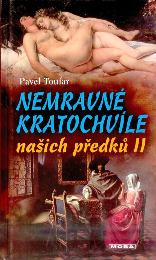 Nemravné kratochvíle našich předků II