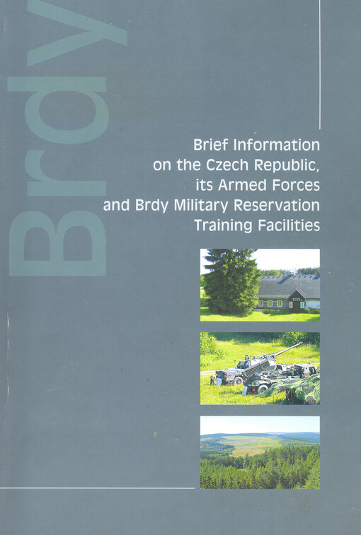 Brief information on the Czech Republic, its armed forces and military reservation training facilities : [Brdy]   