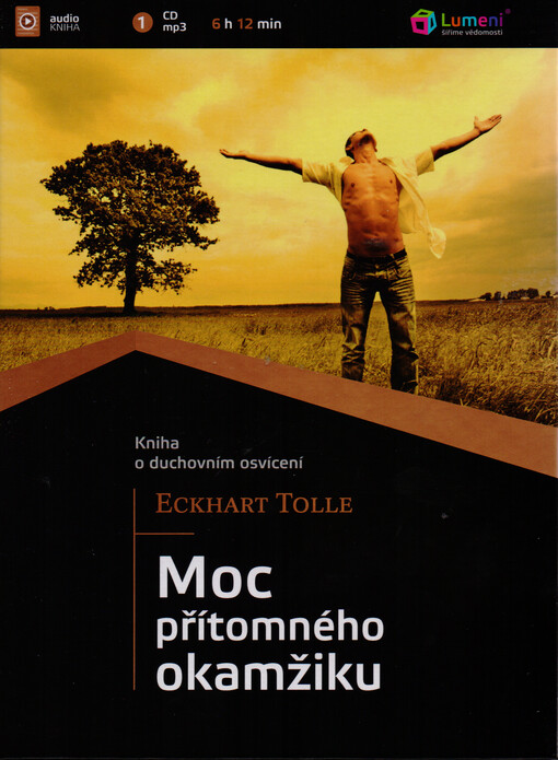 Moc přítomného okamžikukniha o duchovním osvícení