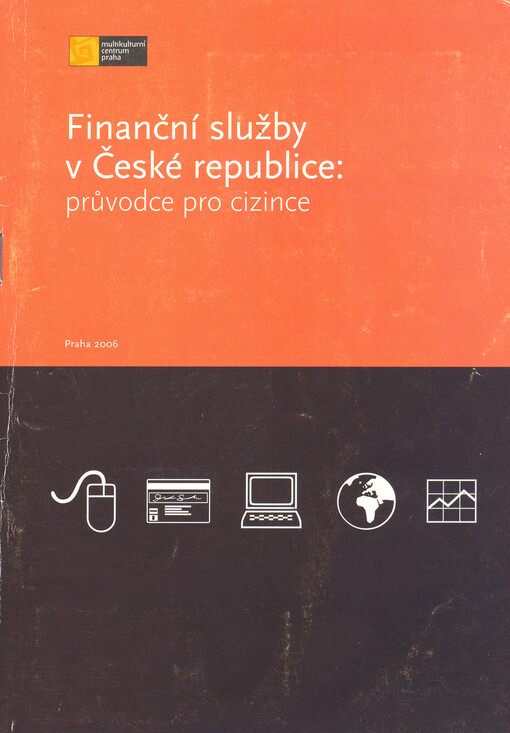 Finanční služby v České republice :průvodce pro cizince
