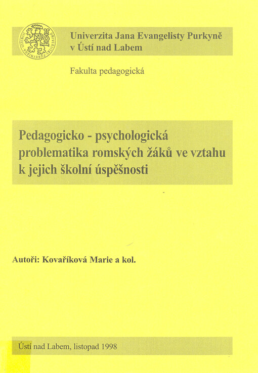 Pedagogicko-psychologická problematika romských žáků ve vztahu k jejich školní úspěšnosti