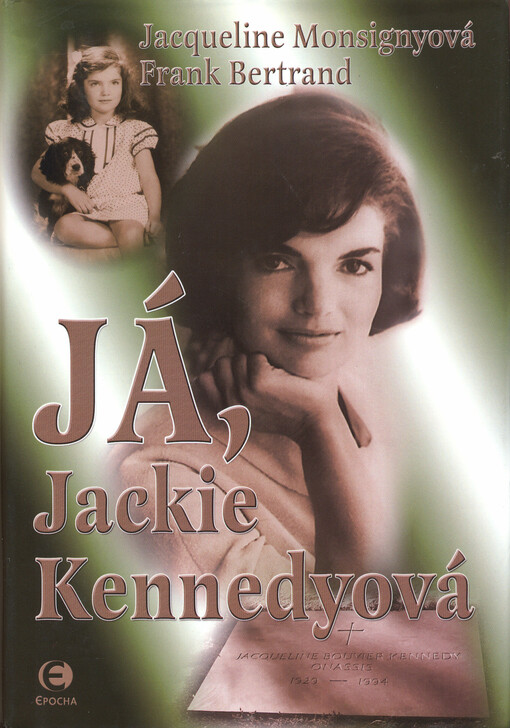 Já, Jackie Kennedyová