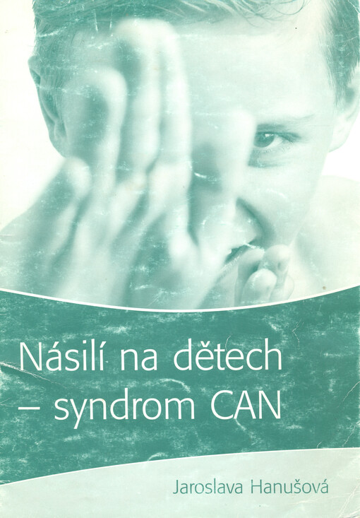 Násilí na dětech - syndrom CAN