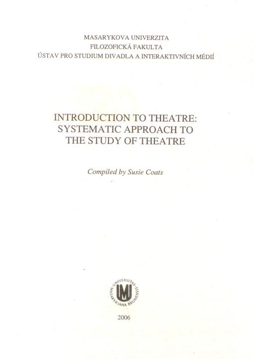 Introduction to theatre: systematic approach to the study of theatre