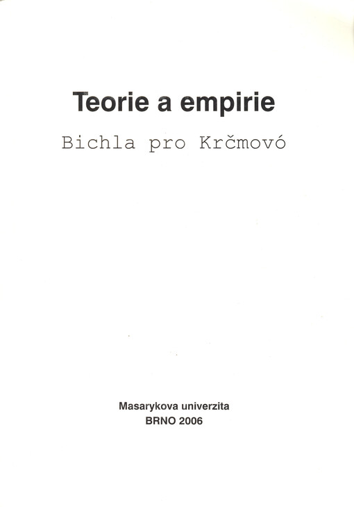 Teorie a empirie : bichla pro Krčmovó
