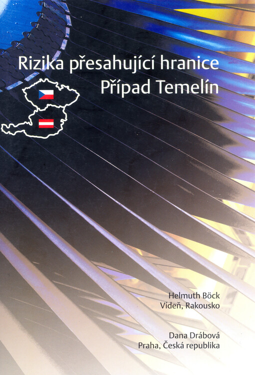 Rizika přesahující hranice : případ Temelín