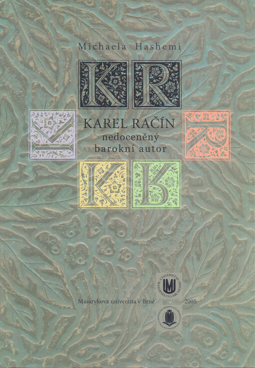 Karel Račín - nedoceněný barokní autor