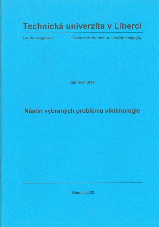 Nástin vybraných problémů viktimologie