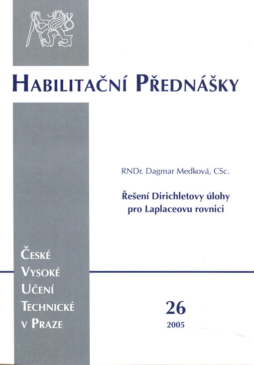 Řešení Dirichletovy úlohy pro Laplaceovu rovnici = The solution of the Dirichlet problem for the Laplace equation