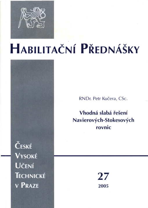 Vhodná slabá řešení Navierových-Stokesových rovnic = Suitable weak solutions of the Navier-Stokes equations