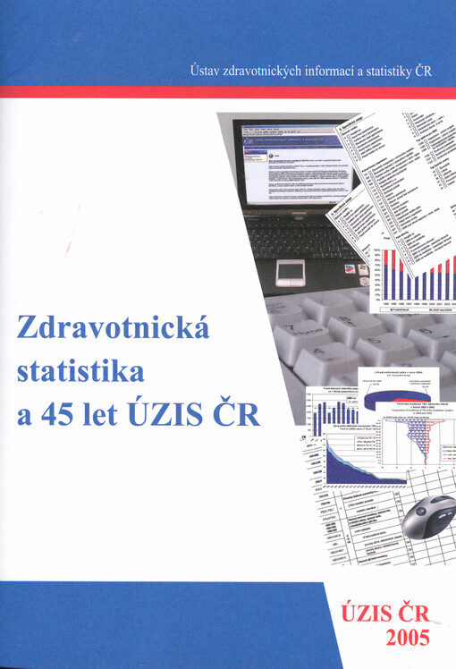 Zdravotnická statistika a 45 let ÚZIS ČR