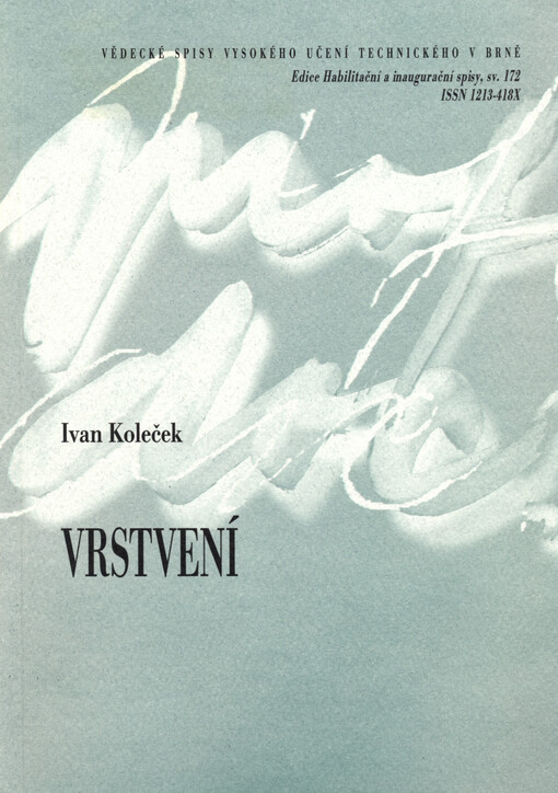 Vrstvení = Stratification : teze přednášky k profesorskému jmenovacímu řízení v oboru architektura