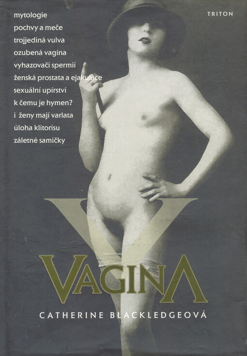 Vagina : [otvírání Pandořiny skříňky]