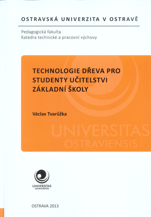 Technologie dřeva pro studenty učitelství základní školy
