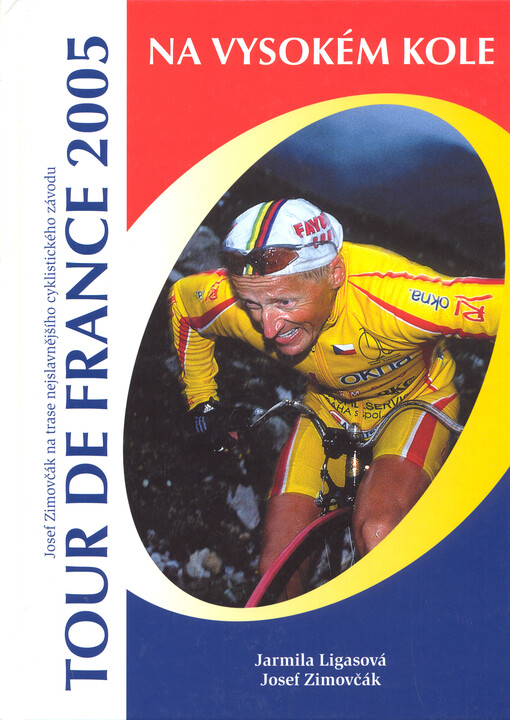Tour de France 2005 na vysokém kole: Josef Zimovčák na trase slavného závodu