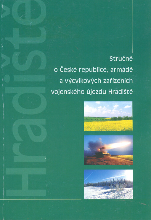 Stručně o České republice, armádě a výcvikových zařízeních vojenského újezdu