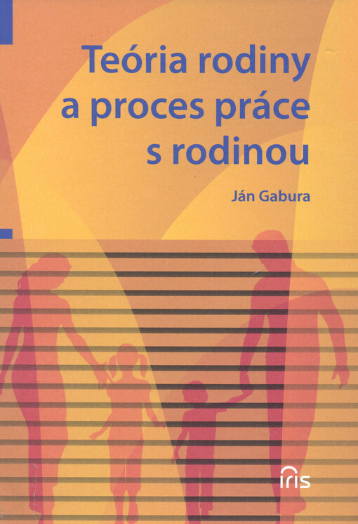 Teória rodiny a proces práce s rodinou