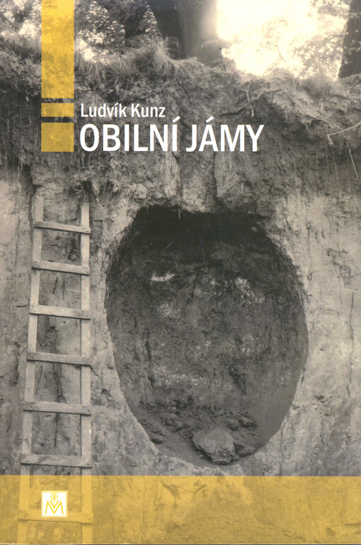 Obilní jámy: konzervace obilí na dlouhý čas v historické zóně eurosibiřského a mediteránního rolnictví