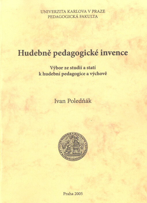 Hudebně pedagogické invence : výbor ze studií a statí k hudební pedagogice a výchově