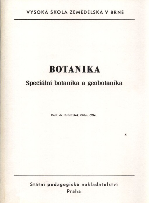 Botanika : speciální botanika a geobotanika : určeno pro posl. fak. agronomické a zahradnické