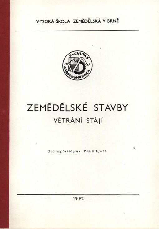 Zemědělské stavby : Větrání stájí : Určeno pro posl. fak. provozně ekon. a agronomické