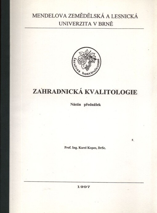 Zahradnická kvalitologie : nástin přednášek