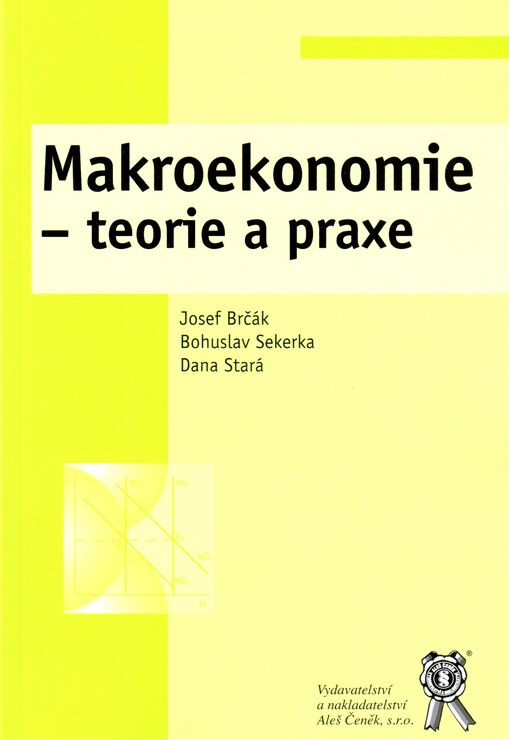 Makroekonomie - teorie a praxe