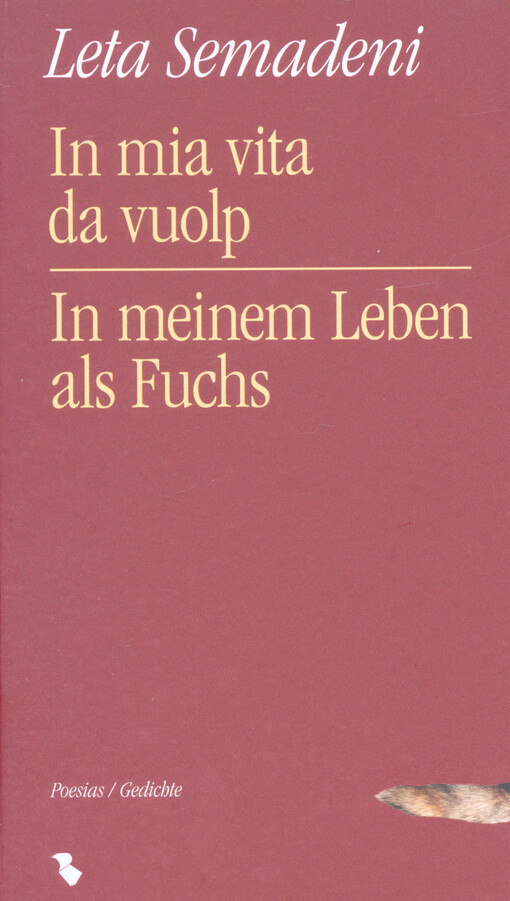 In mia vita da vuolp =In meinem Leben als Fuchs