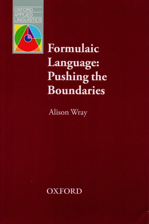 Formulaic language :pushing the boundaries