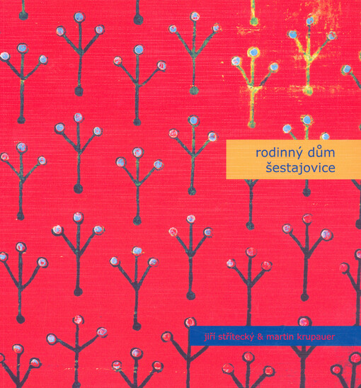 Rodinný dům Šestajovice : Jiří Střítecký & Martin Krupauer