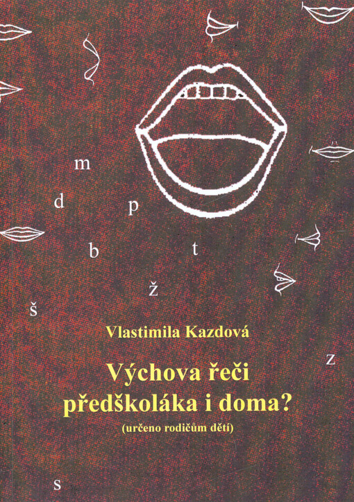 Výchova řeči předškoláka i doma?