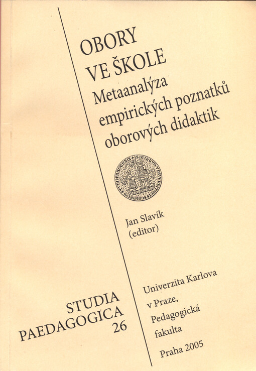 Obory ve škole : metaanalýza empirických poznatků oborových didaktik matematiky, chemie, výtvarné výchovy, hudební výchovy a výchovy ke zdraví z let 1990-2004