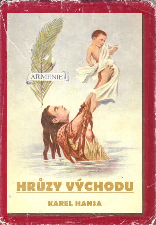 Hrůzy východu : (se 60 původními fotografiemi)   